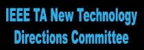 IEEE TA New Technology Directions Committee